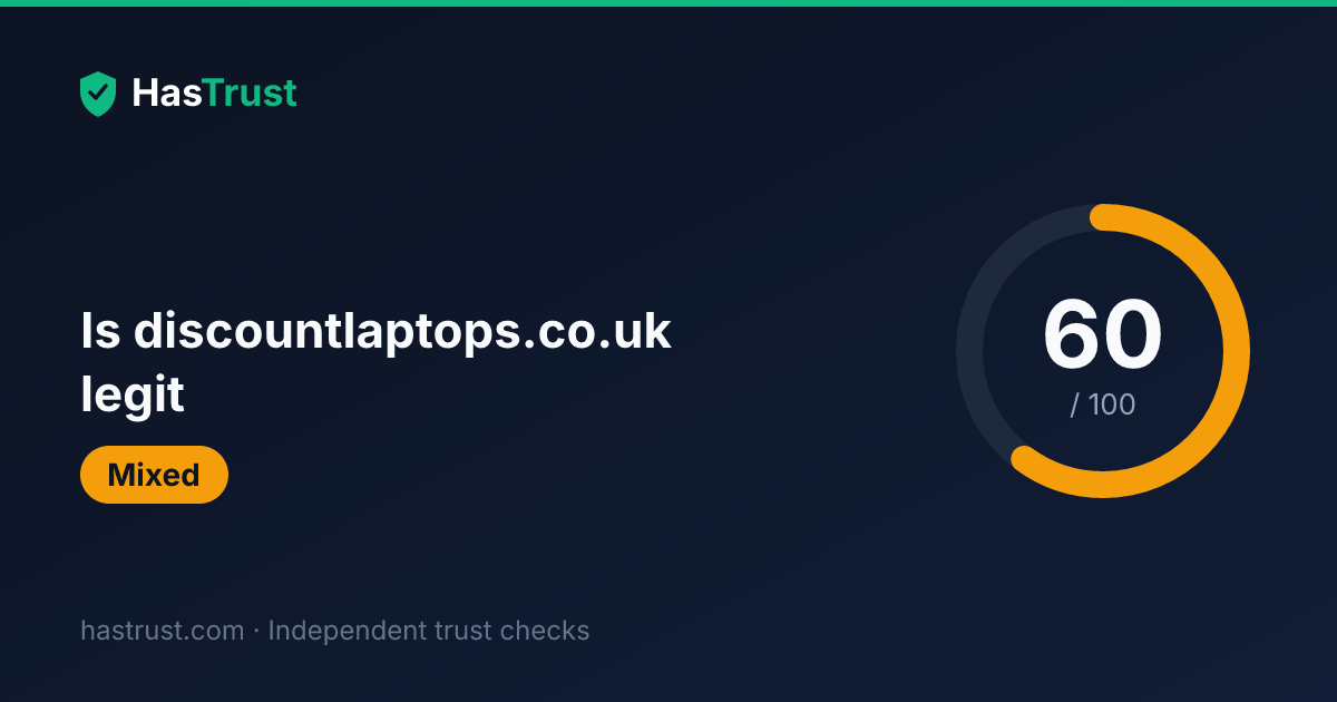 Is discountlaptops.co.uk Legit? Trust Score 60/100 | HasTrust